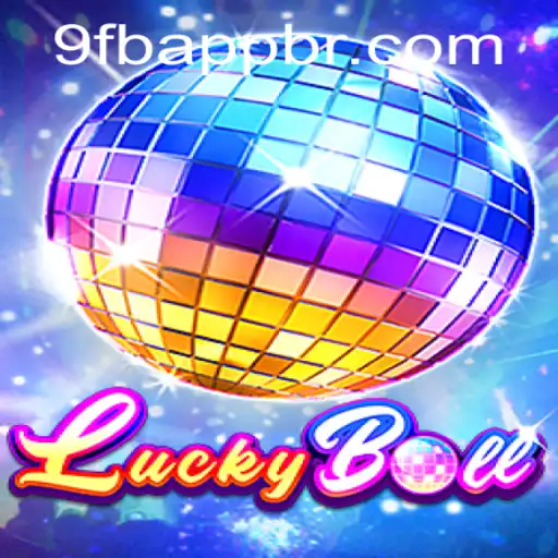 Experience the Thrill of LuckyBall on 9FB.APP