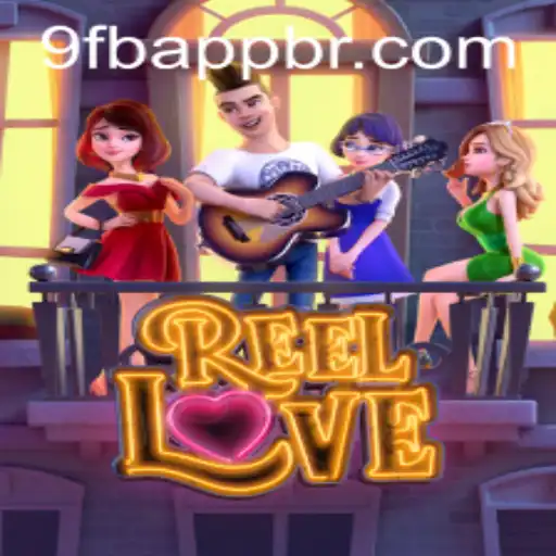 Discover the Exciting World of ReelLove with 9FB.APP